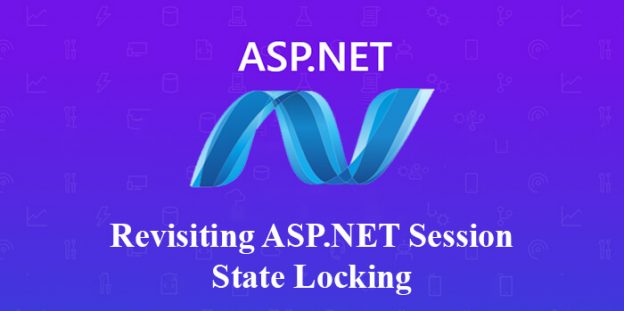 Revisiting ASP.NET Session State Locking