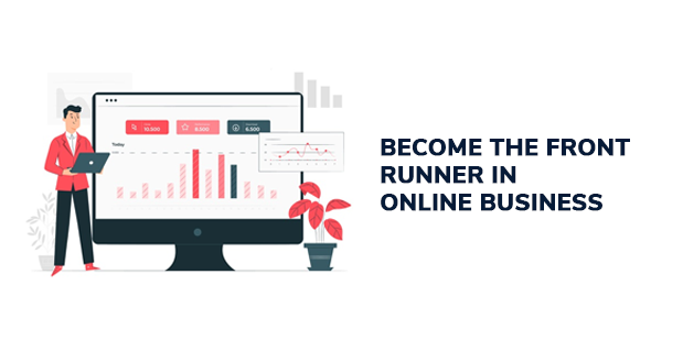 Become the front runner in online business