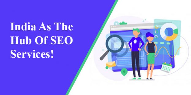 India as the Hub of SEO Services!