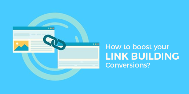 How to Boost your Link Building Conversions?