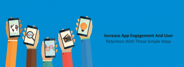 Increase App Engagement And User Retention With These Simple Ways