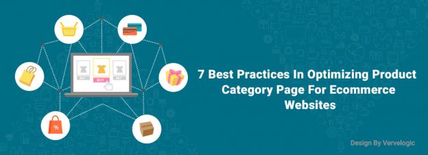7 Best Practices In Optimizing Product Category Page For Ecommerce Websites