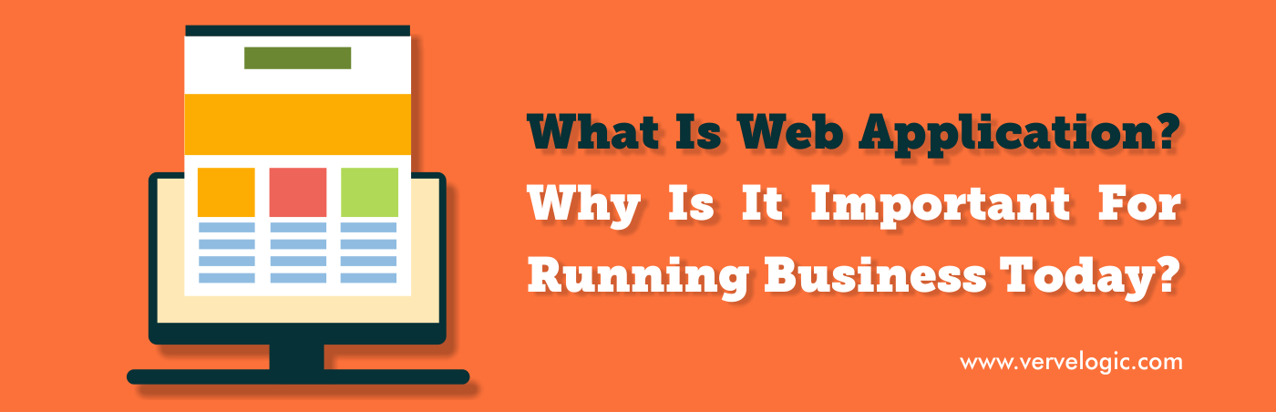  Why Web Application Is Important For Running Business 