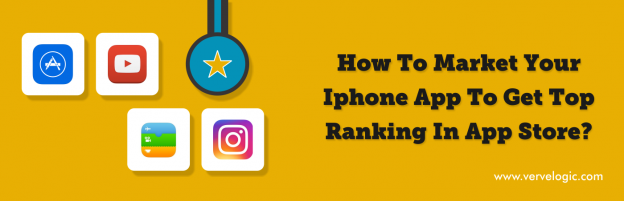 How To Market Your Iphone App To Get Top Ranking In App Store?