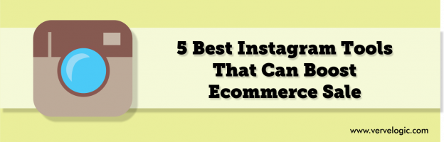 5 Best Instagram Tools That Can Boost Ecommerce Sale