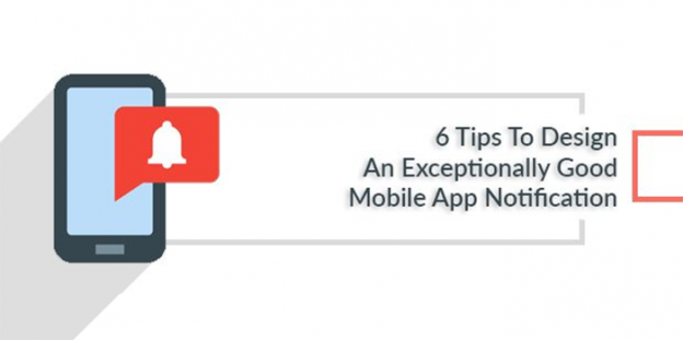 6 Tips To Design An Exceptionally Good Mobile App Notification