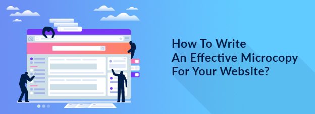 How To Write An Effective Microcopy For Your Website?