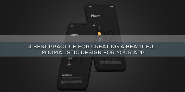 4 Best Practice For Creating A Beautiful Minimalistic Design For Your App