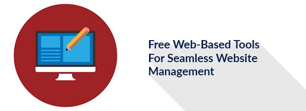Free Web-Based Tools For Seamless Website Management
