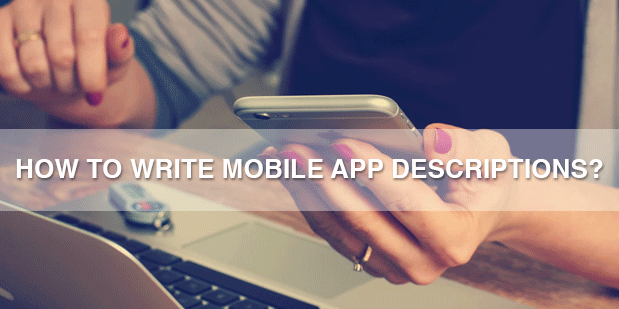 How to Write Mobile App Descriptions?