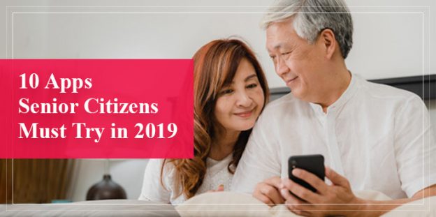 10 Apps Senior Citizens Must Try in 2019