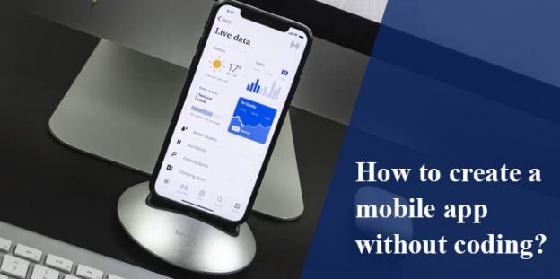 How to create a mobile app without coding?
