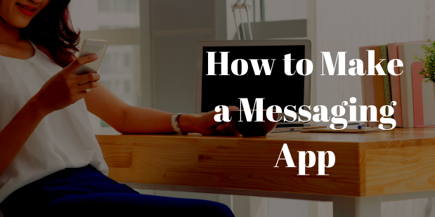 Ultimate Guide On How To Design A Messaging App From Scratch