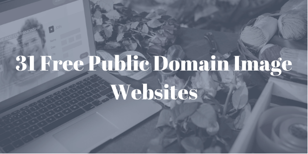 31 Free Public Domain Image Websites