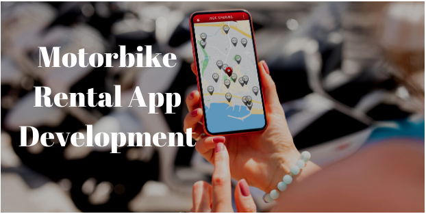 Motorbike Rental App Development Cost & Key Features