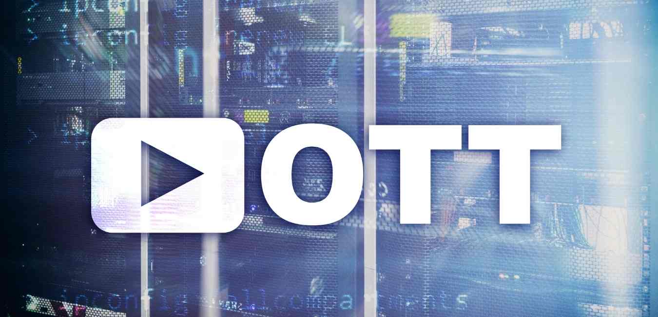 What is OTT? Benefits, Services and Scope of OTT Apps What is OTT? Benefits, Services and Scope of OTT Apps