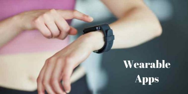 Wearable Apps: What, Why and Advantages in 2021