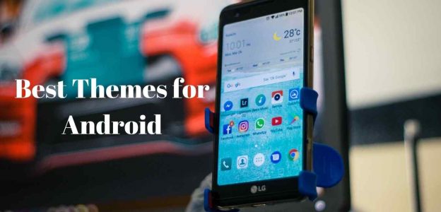 20 Free and Best Themes for Android Device