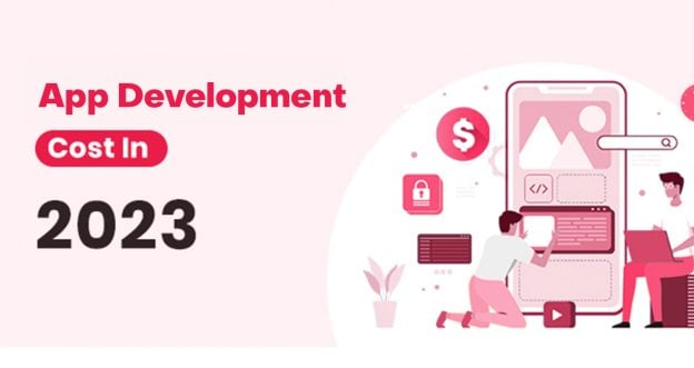 How Much Does It Cost To Develop An App In 2023? Best Cost Breakdown